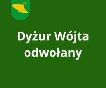 Zdjęcie - Dyżur Wójta odwołany