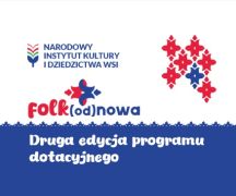 Zdjęcie - Ruszyła druga edycja programu Folk(od)nowa!