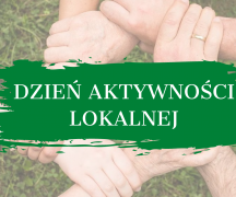 Zdjęcie - Przyjdź na Dzień aktywności lokalnej!