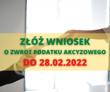 Zdjęcie - Wniosek o zwrot podatku akcyzowego do 28 lutego 2022 r. 